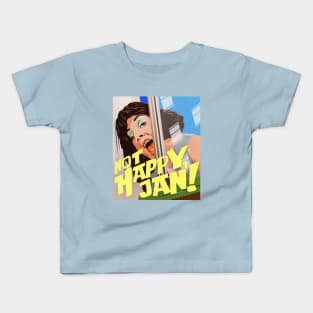 NOT HAPPY, JAN! Kids T-Shirt